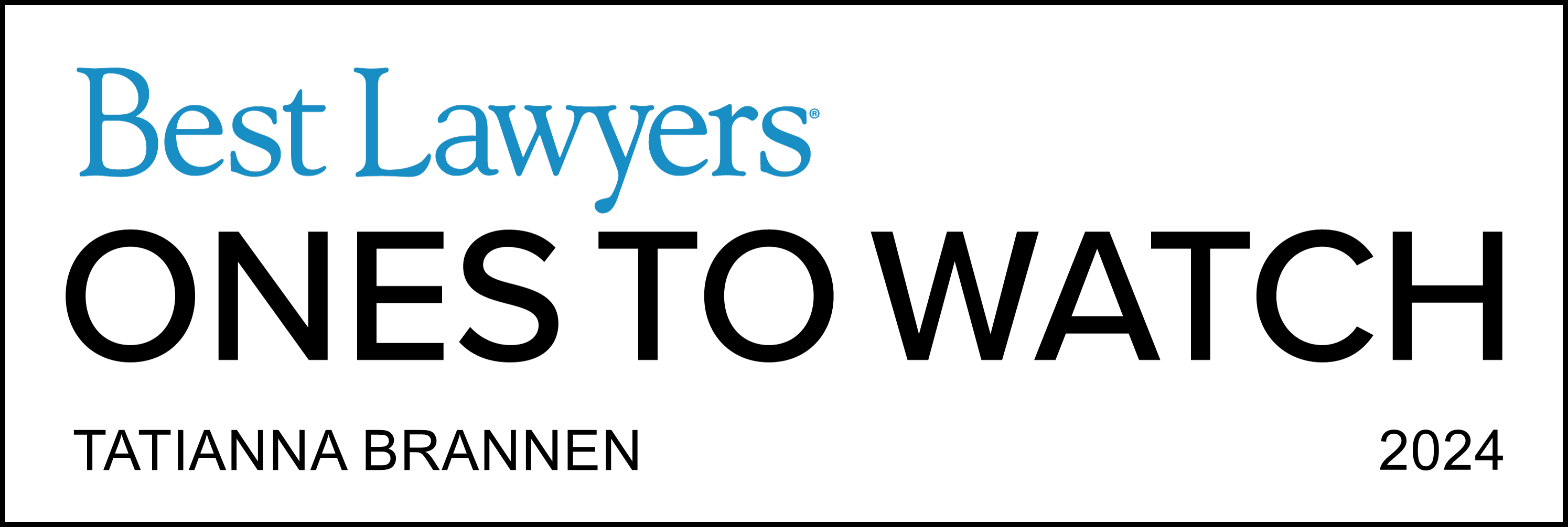 Tatianna Brannen 2024 Best Lawyers Ones to Watch Award