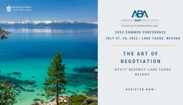 ABA Forum on Construction Law Summer Conference