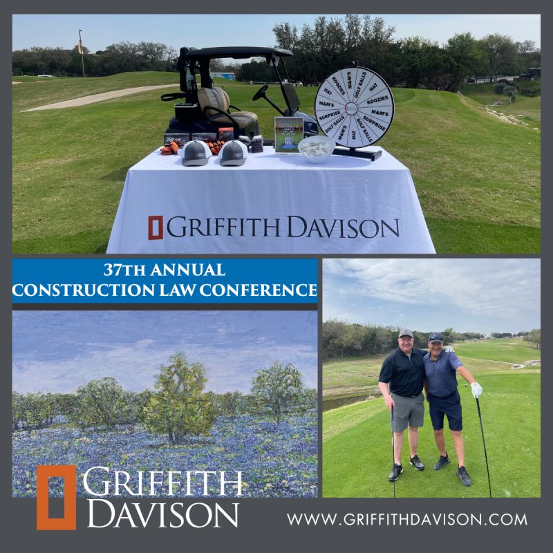 Griffith Davison sponsors golf tournament and participates in the 37th Annual Construction Law Conference.